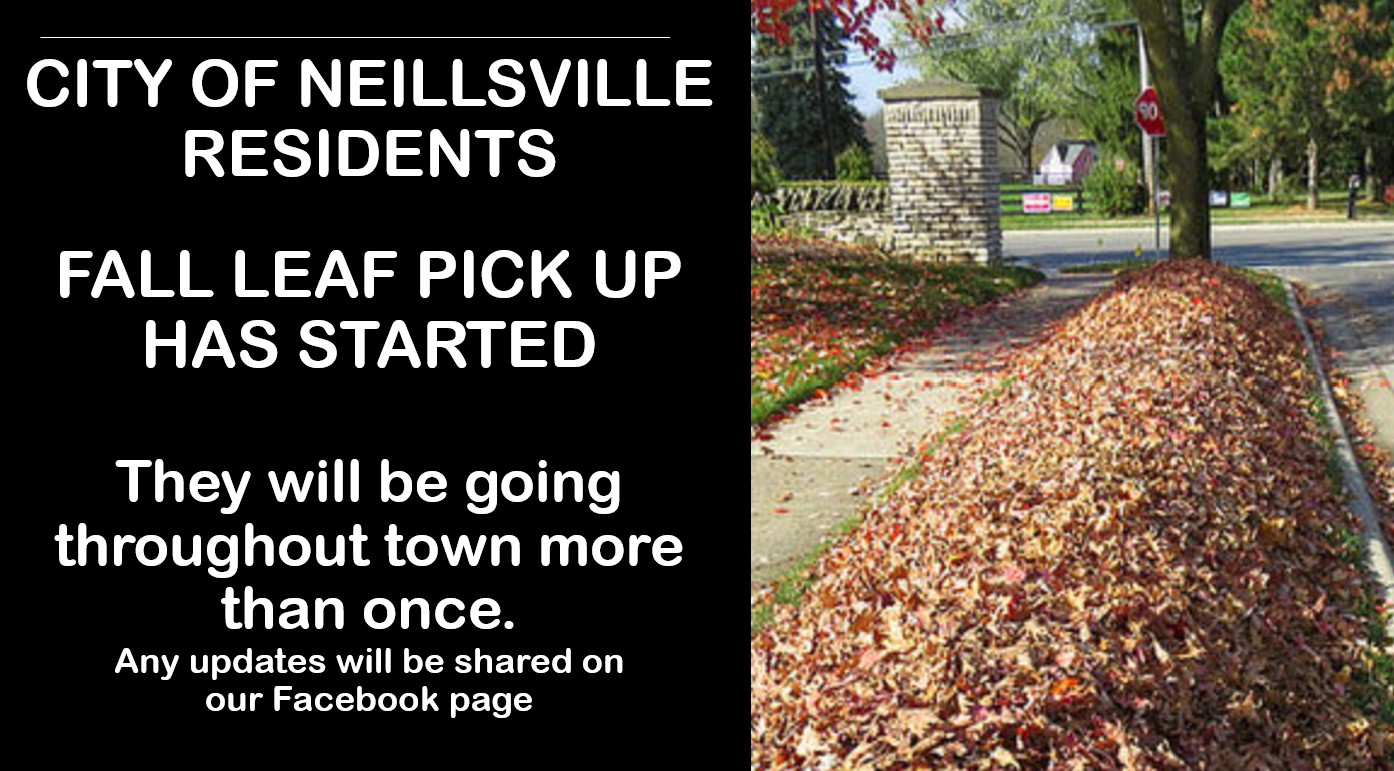 CITY OF NEILLSVILLE RESIDENTS - LEAF PICKUP